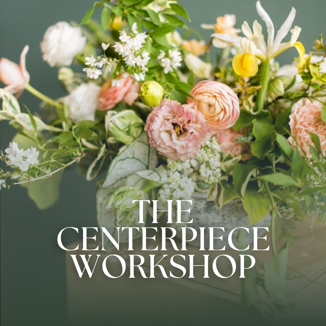 The Centerpiece Workshop